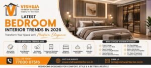 Latest Bedroom Interior Trends in 2026 | Vishwa Interior Designer