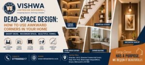 Dead-Space Design in Kalyan | Vishwa Interior Designer