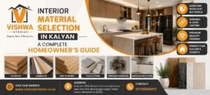 Interior Material Selection in Kalyan | Vishwa Interior Designer